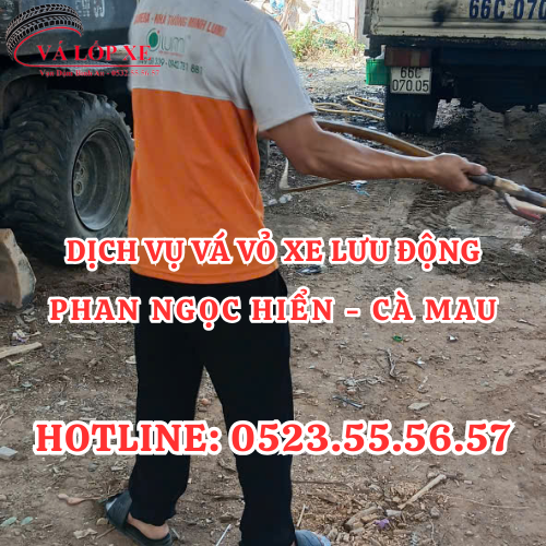 Dịch Vụ Vá Vỏ Lưu Động Phan Ngọc Hiển Cà Mau